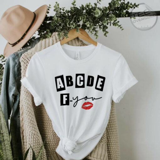 ABCDEFU T shirt abcdef you white shirt